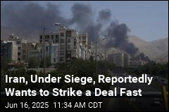 Iran, Under Siege, Reportedly Wants to Strike a Deal Fast